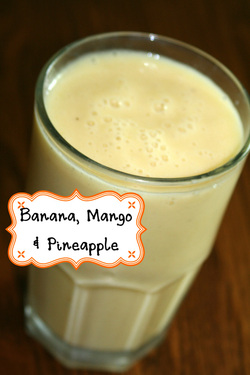Banana, Mango & Pineapple Smoothie- Gluten, Diary, Egg Free Recipe